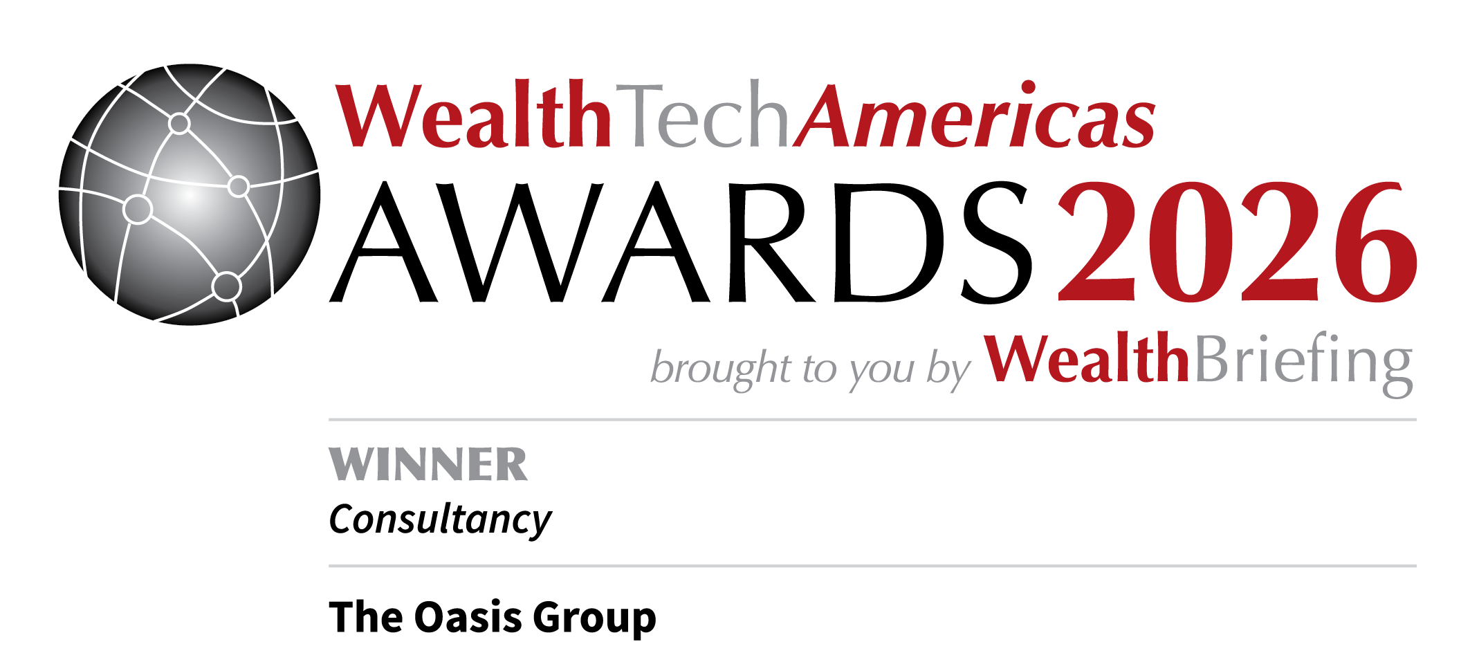WealthTech Americas Awards 2026 brought to you by WealthBriefing Winner Consultancy The Oasis Group
