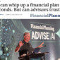 AI can whip up a financial plan in seconds. But can advisors trust it? Financial Planning
