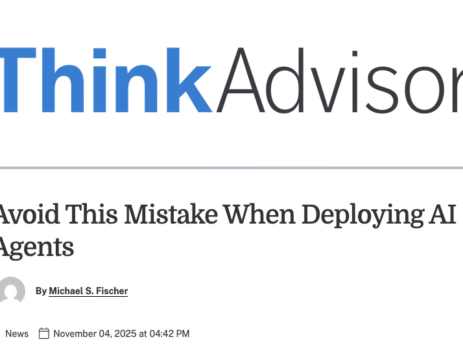 ThinkAdvisor Avoid This Mistake When Deploying AI Agents