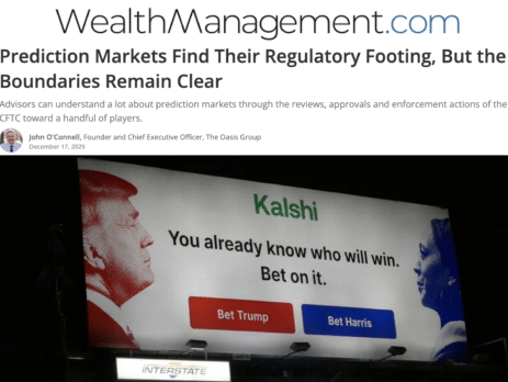 WealthManagement.com: Prediction Markets Find Their Regulatory Footing, But the Boundaries Remain Clear