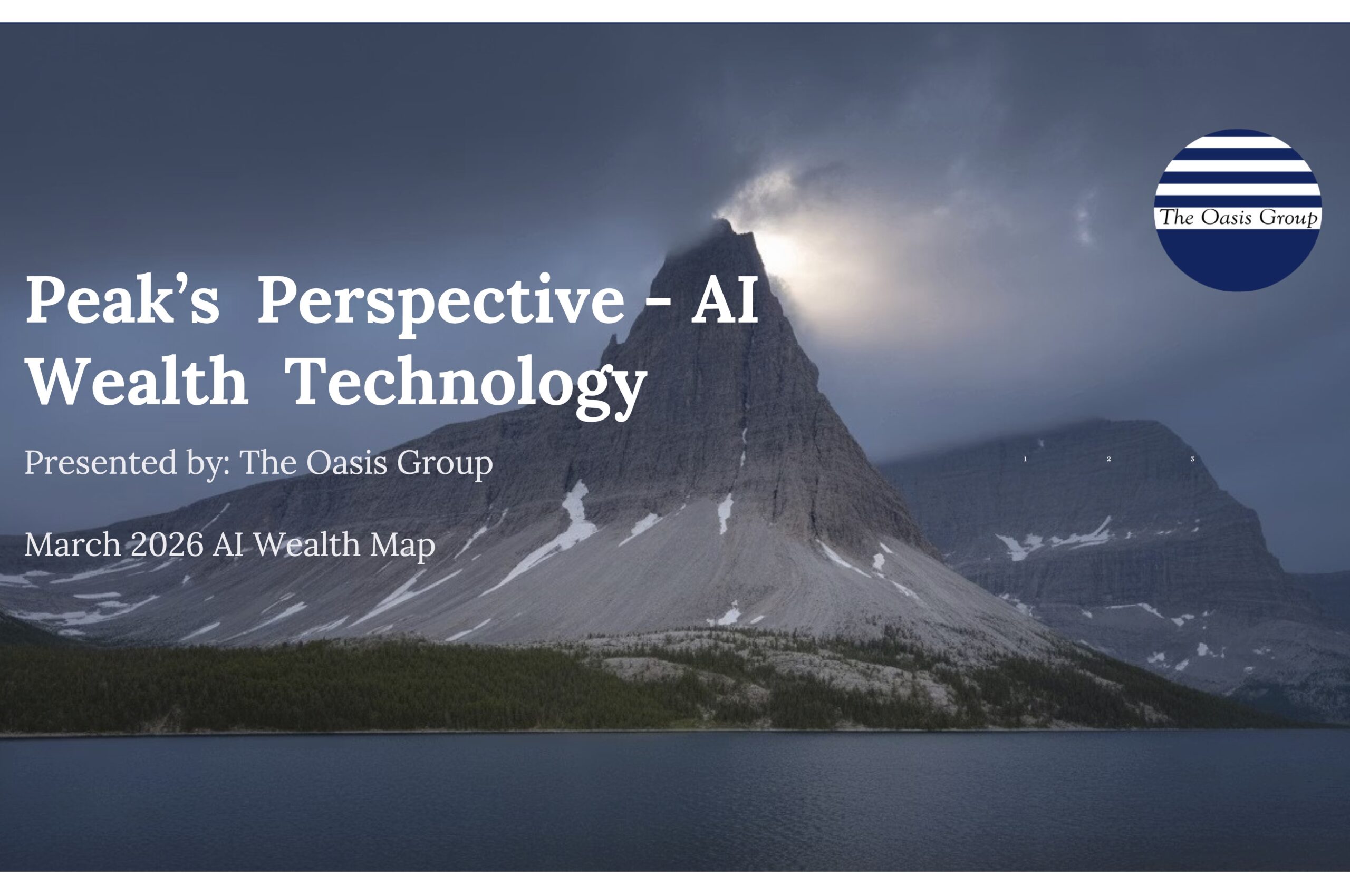 AI WealthTech Map: The Oasis Group’s Peaks Perspective on AI Wealth Technology March 2026