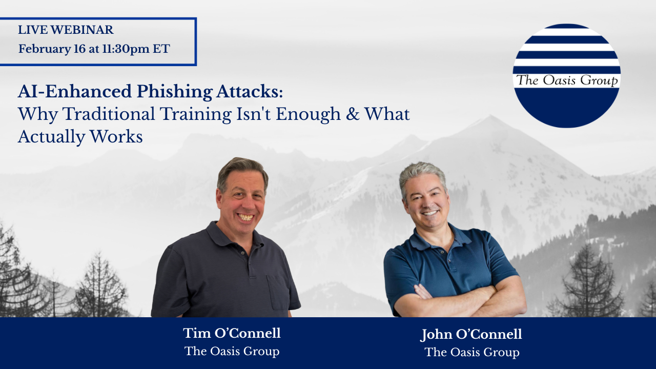Webinar: AI-Enhanced Phishing Attacks: Why Traditional Training Isn't Enough & What Actually Works