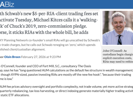 John O'Connell Featured in RIABiz: Schwab's new $5-per-RIA-client trading fees set to activate Tuesday