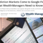 John O'Connell Published in Wealth Management: Prediction Markets Come to Google Finance: What Wealth Managers Need to Know