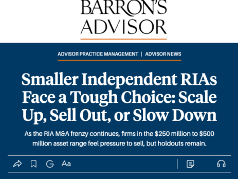 John O'Connell Featured in Barron's: Smaller Independent RIAs Face a Tough Choice: Scale Up, Sell Out, or Slow Down