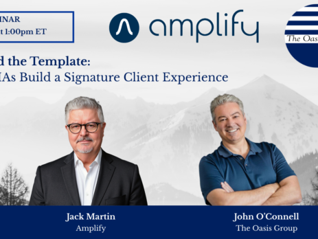 Webinar with Amplify: Beyond the Template: How RIAs Build a Signature Client Experience