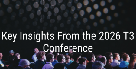 Key Insights From the 2026 T3 Conference