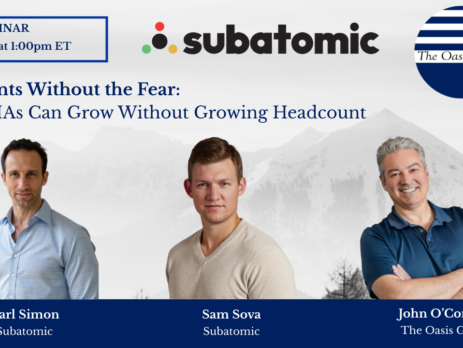 Webinar with Subatomic: AI Agents Without the Fear: How RIAs Can Grow Without Growing Headcount